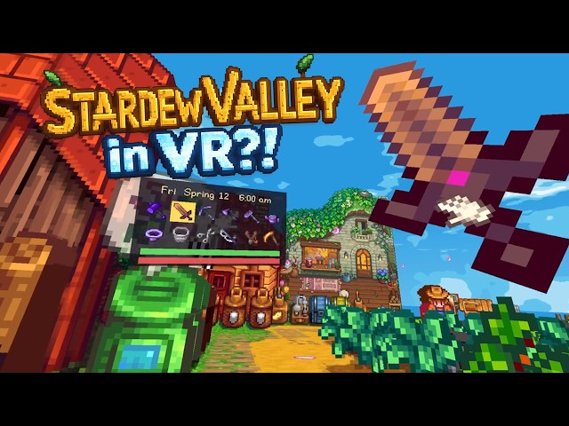 YOU can Now Play Stardew Valley in VR?!  Stardew 3DVR Mod Tutorial