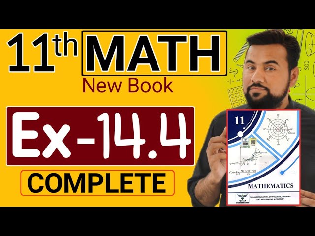 11th class Math Exercise 14.4 | new book | class 11 maths chapter 14 ex-14.3 | 1st year math 