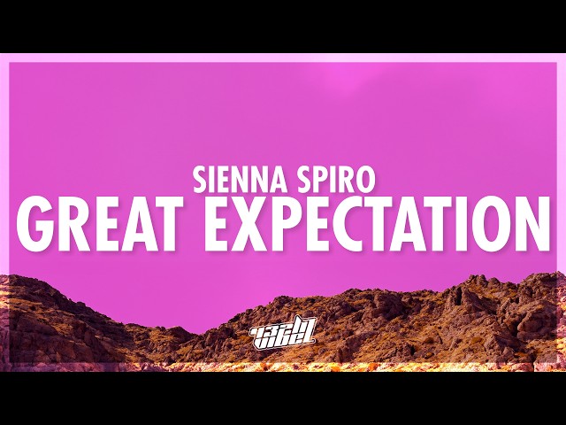 SIENNA SPIRO - Great Expectation (Lyrics) (432Hz)
