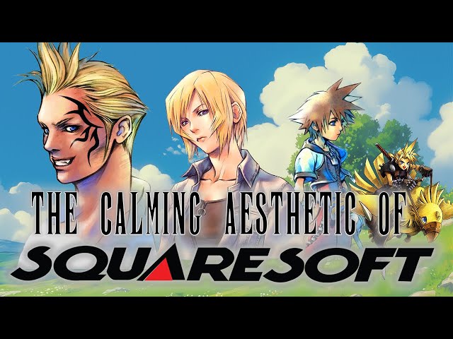 The Calming Aesthetic Of Squaresoft