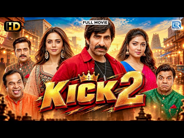 KICK 2 - Ravi Teja & Rakul Preet Singh | 2026 New Released South Hindi Dubbed Action Full Movie