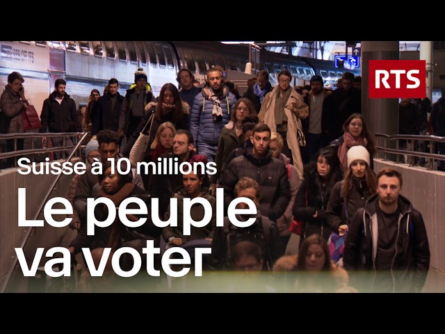 Suisse à 10 millions : faut-il freiner l’immigration? | RTS
