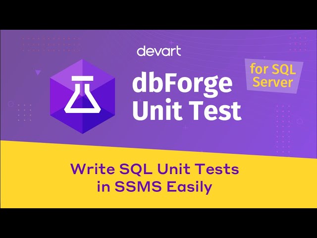 SQL Server Database Unit Testing with dbForge Unit Test