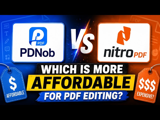 PDNob vs Nitro PDF: Which is More Affordable for PDF Editing?