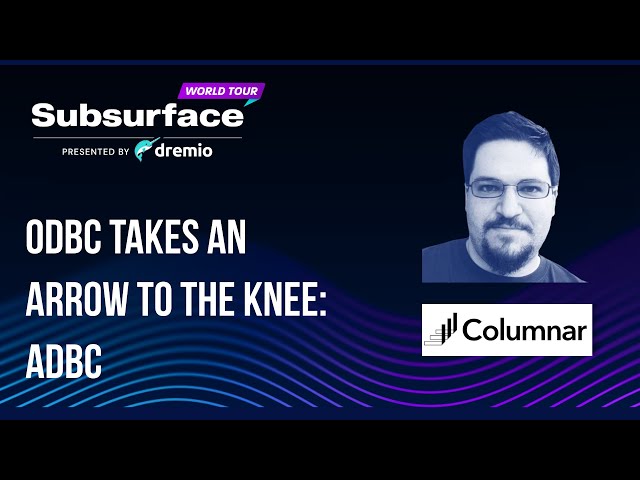 ODBC Takes an Arrow to the Knee - ADBC