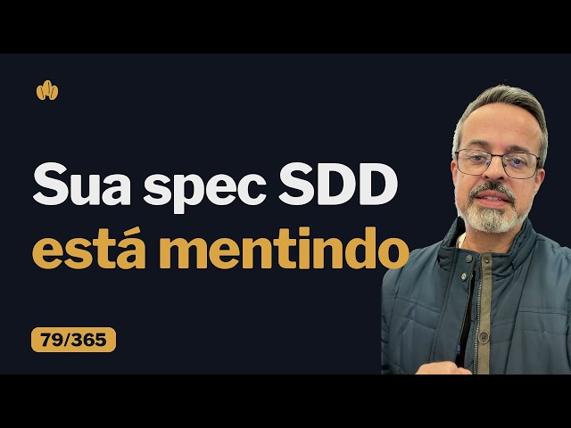 SDD na prática: como resolver o drift entre spec e código | 79/365
