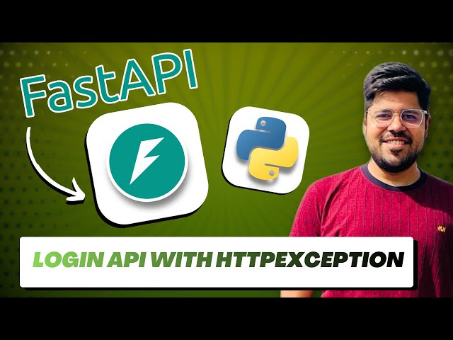 FastAPI Login API Tutorial | Clean Authentication using HTTPException
