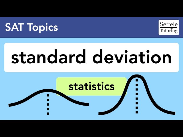 Standard Deviation — comparing two data sets on the SAT