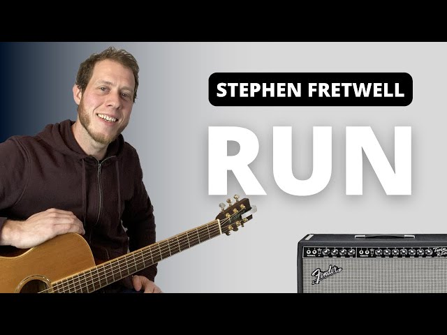 How To Play Run by Stephen Fretwell