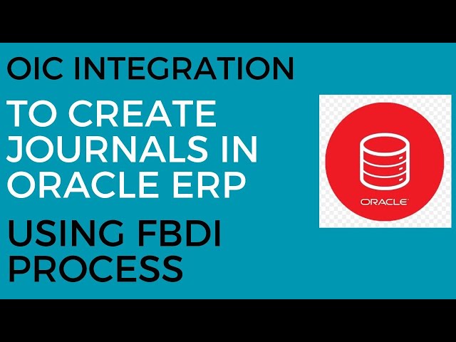 OIC Integration to Create Journals in Oracle ERP using FBDI Process