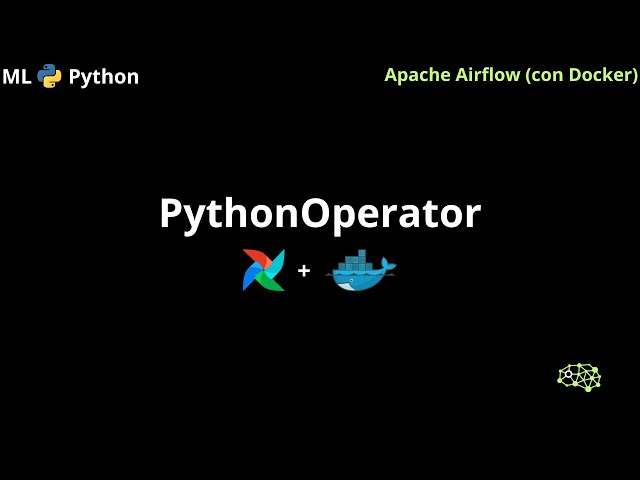 AIRFLOW: cómo crear y ejecutar tareas con Python Operator
