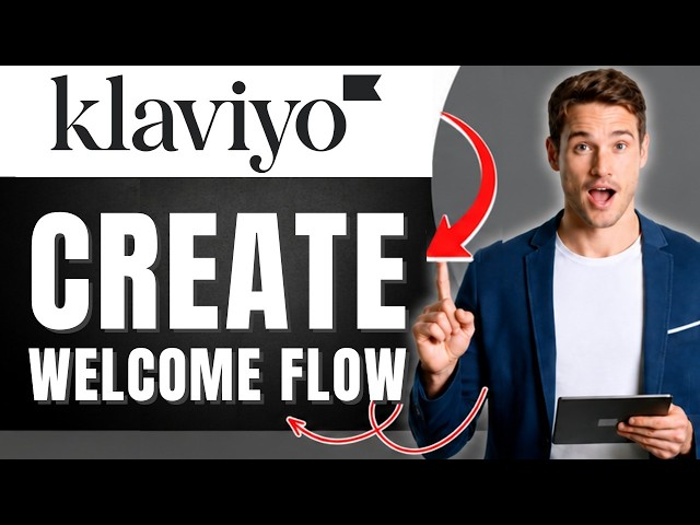 How to Create a Welcome Flow in Klaviyo Easily 2026