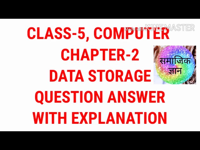 CLASS-5, CHAPTER-2, DATA STORAGE, QUESTION-ANSWER WITH EXPLANATION #samajikgyan