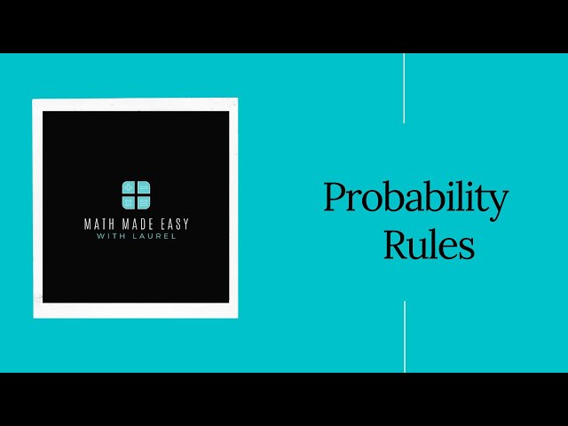 Probability Rules