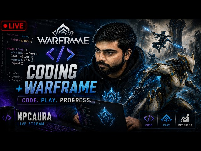 Warframe now Coding Later | Hindi
