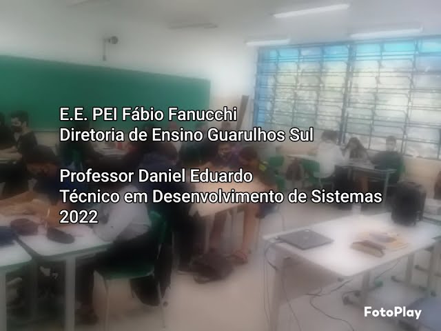 Professor @danieldoturismo| Matéria: Técnico em Desenvolvimento de Sistemas | PEI Fábio Fanucchi GRU