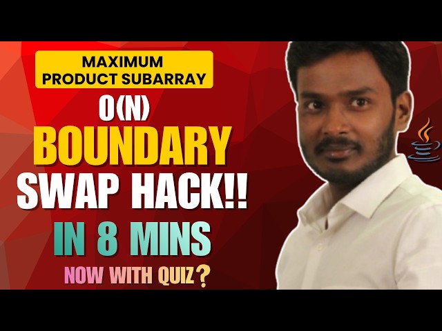 Maximum Product Subarray - LeetCode 152 - Java Solution (Boundary Swap Pattern)