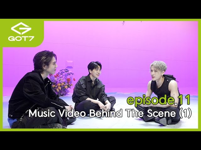 [GOT7 IS OUR NAME] episode.11 Music Video Behind The Scene (1)