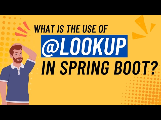 What is the use of Lookup Annotation in Spring Boot? | Lookup Annotation in Spring Boot