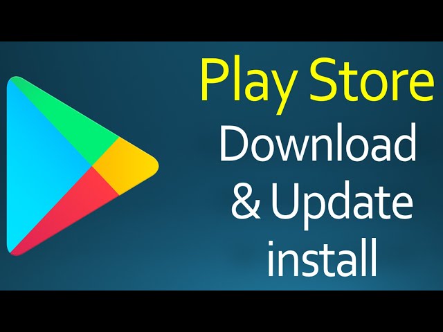 How to Download/Update and Install Play Store? Full Detail