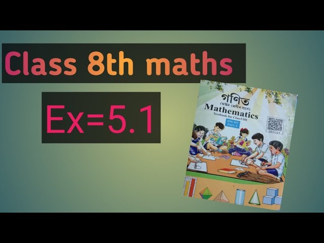 Class 8th maths||chapter 5||assamese medium||Anita maths tech||