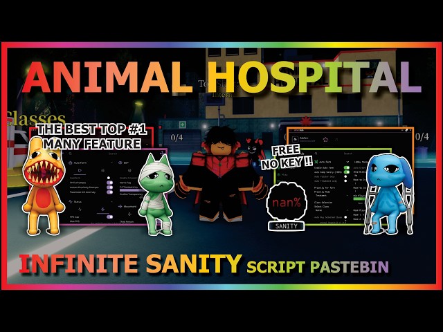 ANIMAL HOSPITAL Script Pastebin 2026 AUTO FARM, INFINITE SANITY, PROCESS ALL, ESP & MORE (NO KEY) 🧪