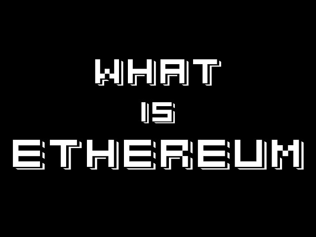 What is Ethereum