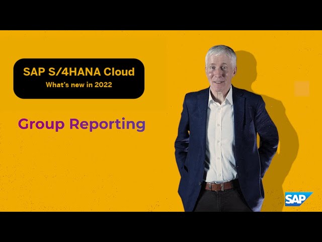 SAP S/4HANA Cloud 2022 - Group Reporting