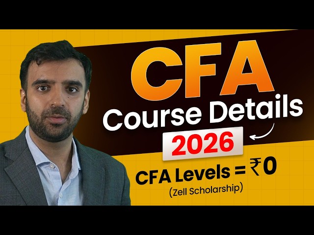 CFA Complete Course Details 2026 | Eligibility, Salary, Fees, Exam Structure