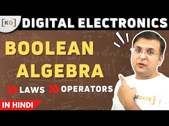 Part-0.4 Boolean Algebra | Boolean Laws | Boolean Operators in Hindi