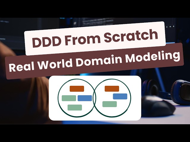 How To Model a Domain Using Domain-Driven Design