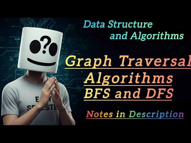 BFS and DFS Explained | Graph Traversal Algorithms | DSA Tutorial