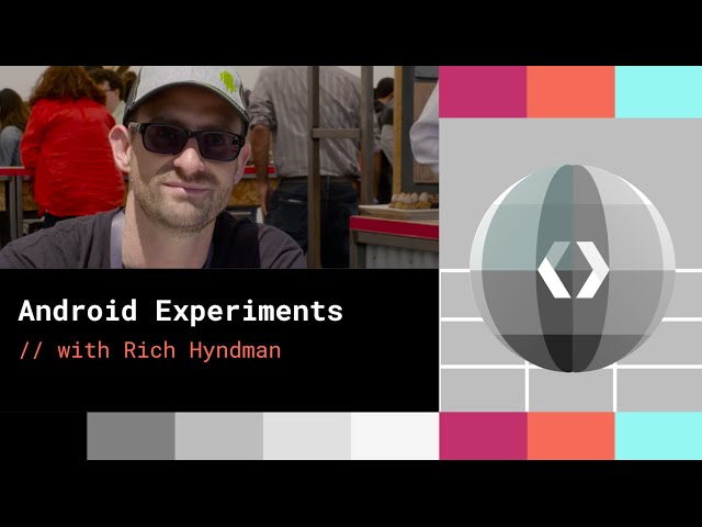 The Developer Show (Android Experiments)