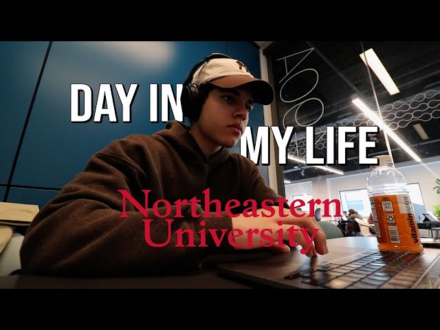 A Day in My Life at Northeastern University
