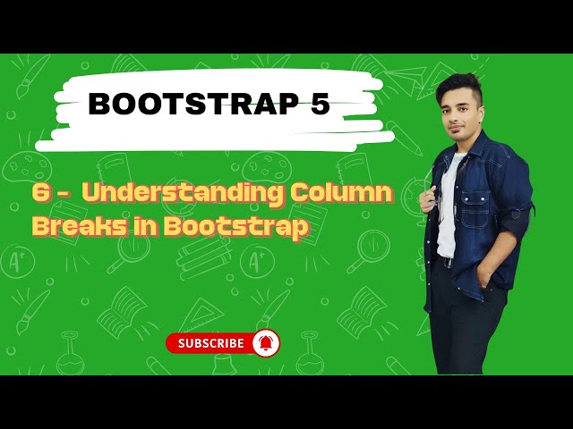 🟧 6- Column Breaks in Bootstrap | Bootstrap 5 Tutorial