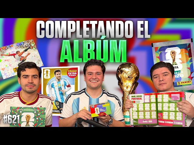 PADILLA PODCAST #621 — COMPLETING THE WORLD CUP ALBUM: OPENING THREE BOXES