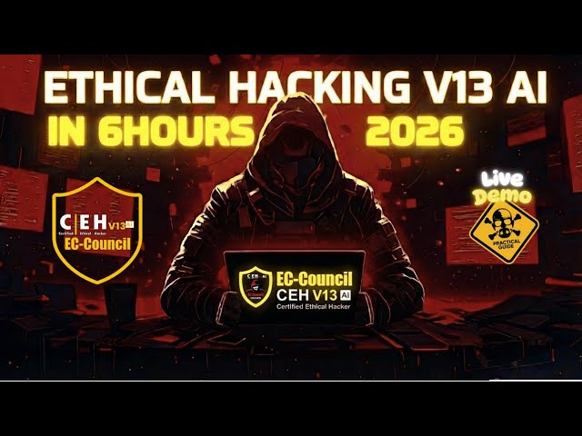 CEH v13 AI | Become Master in Certified Ethical Hacking - Full Course (2026)