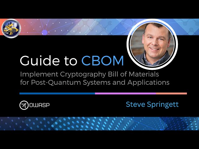 Cryptography Bill of Materials (CBOM) - Steve Springett