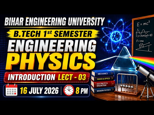💥Engineering Physics | B.tech 1st Sem | L - 3 | Live Classes | Bihar Engineering University #beu