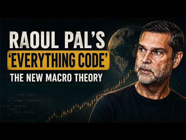 Raoul Pal's Everything Code | The New Macro Theory Almost Nobody Is Talking About Yet