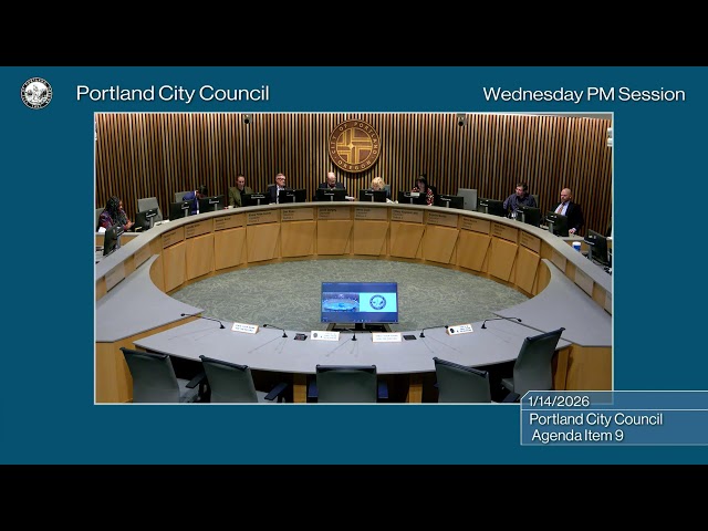 Portland City Council PM Session 01/14/26