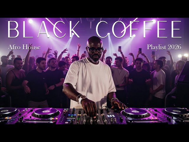 🔥 AFRO / MELODIC HOUSE 2026 - DEEP & HYPNOTIC SET 🔥 BLACK COFFEE | Afro House DJ Mix