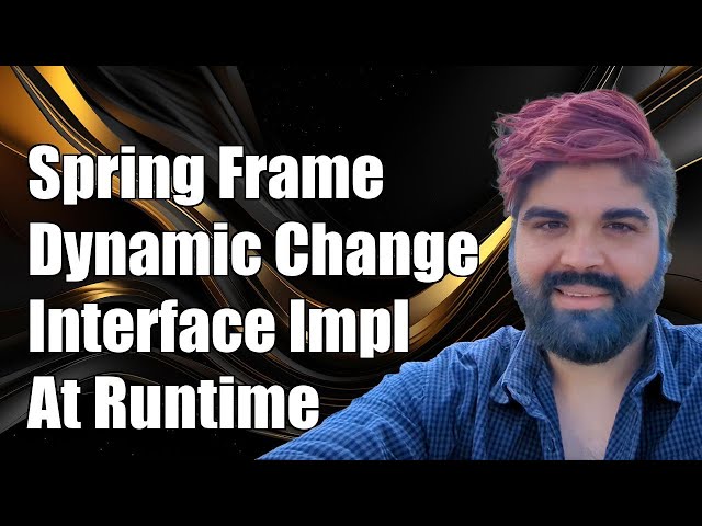 Spring Framework: Dynamically Change Interface Implementations at Runtime