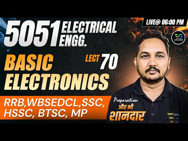 70 -Target AE/JE Exams🔥 Basic Electronics |Electrical 5051 Objective Series