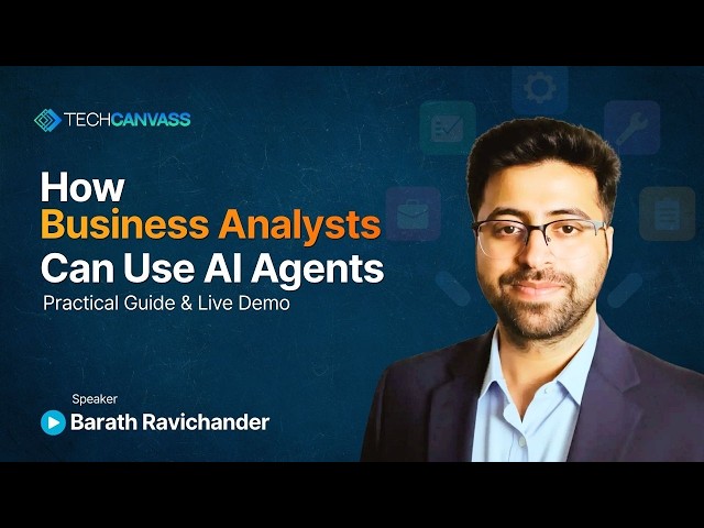 How Business Analysts Can Use AI Agents | Practical Guide & Live Demo