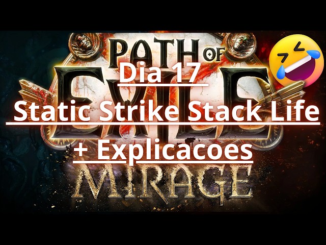 [3.28] Dia Dia 17 - Static Strike Stack Life + Explicacoes