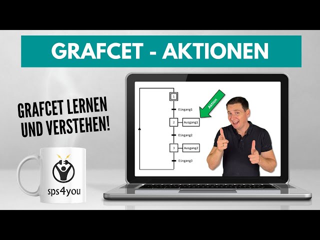 GRAFCET actions - explained simply - PLC advanced course (Chapter 11.3)