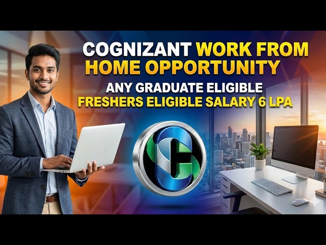 Cognizant Work From Home Job | Any Graduate | Freshers Eligible | Salary 6 LPA | Apply Now (2026)