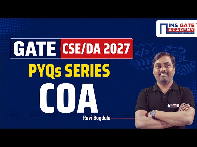 GATE PYQs CSE | Computer Organization & Architecture | CS & IT | GATE 2027 CSE Prep | Ravi Bogdula