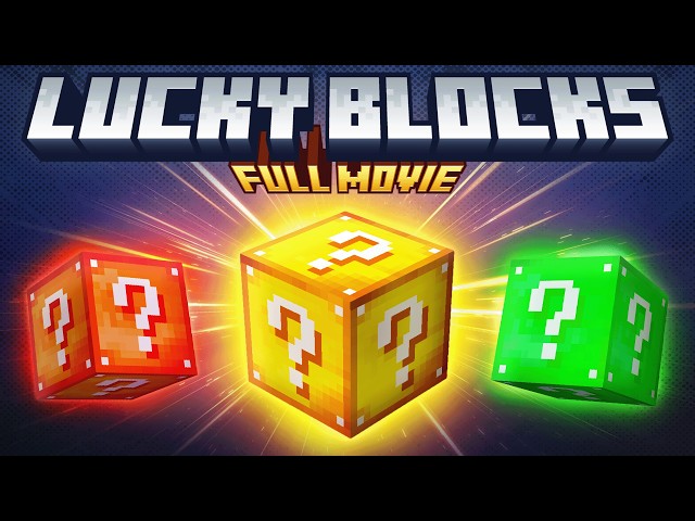 Minecraft Lucky Blocks: THE MOVIE